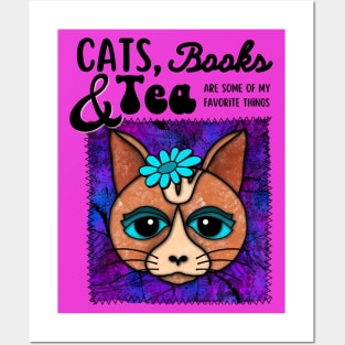 Cats, Books and Tea Are Some Of My Favorite Things Posters and Art